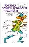Pohádka o třech podivných tovaryších