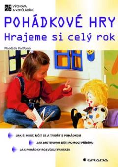 Pohádkové hry. Hrajeme si celý rok