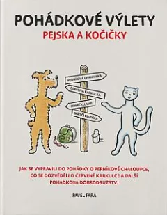 Pohádkové výlety pejska a kočičky