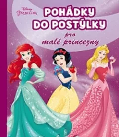 Pohádky do postýlky pro malé princezny
