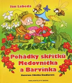 Pohádky skřítků Medovníčka a Barvínka