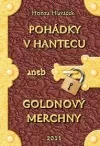 Pohádky v hantecu aneb goldnový merchny