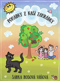 Pohádky z naší zahrádky