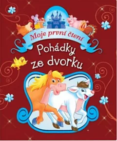 Pohádky ze dvorku - Moje první čtení