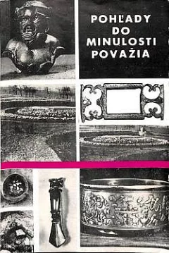 Pohľady do minulosti Považia