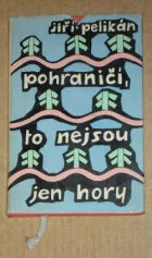 Pohraničí, to nejsou jen hory