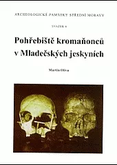Pohřebiště kromaňonců v Mladečských jeskyních