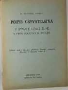Pohyb obyvatelstva v bývalé užské župě v první polovici 18. století
