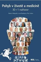 Pohyb v životě a medicíně: 30 + 1 rozhovor