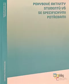 Pohybové aktivity studentů VŠ se specifickými potřebami