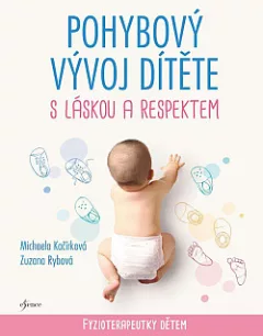 Pohybový  vývoj  dítěte  s láskou a respektem