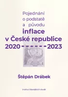 Pojednání o podstatě a původu inflace v České republice 2020–2023