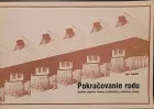 Pokračovanie rodu: Využitie objektov ľudovej architektúry a súvisiace úpravy