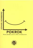 Pokrok: Deset důvodů, proč se těšit na budoucnost