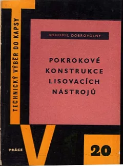 Pokrokové konstrukce lisovacích nástrojů
