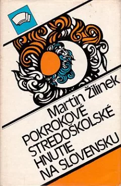 Pokrokové stredoškolské hnutie na Slovensku (1918-1949)