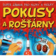 Pokusy a rošťárny super zábava pro kluky a holky