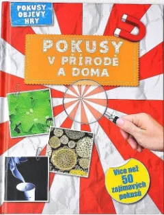 Pokusy v přírodě a doma