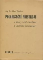 Polarisační přístroje v analytické, tovární a vědecké laboratoři