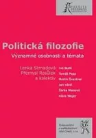 Politická filozofie: Významné osobnosti a témata