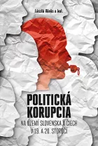 Politická korupcia na území Slovenska a Čiech v 19.a 20. storočí