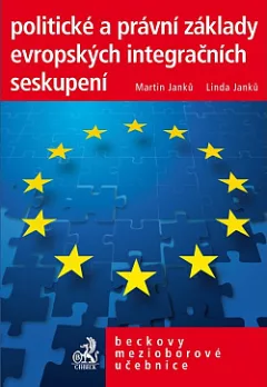 Politické a právní základy evropských integračních seskupení