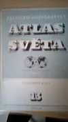 Politicko-hospodářský atlas světa. Seš.13. Dodatkové mapy