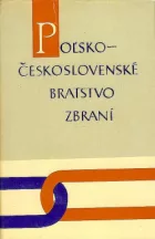 Poľsko-československé bratstvo zbraní v druhej svetovej vojne