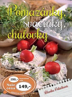 Pomazánky, svačinky, chuťovky