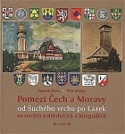 Pomezí Čech a Moravy od Suchého vrchu po Lázek