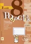 Pomocník z matematiky pre 8. ročník ZŠ a 3. ročník gymnázií s osemročným štúdiom - 2. zošit