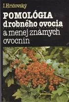 Pomológia drobného ovocia a menej známych ovocnín