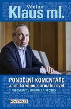 Pondělní komentáře 2 aneb Braňme normální svět - s předmluvou Bohumila Pečinky