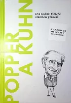Popper a Kuhn: Dva velikáni filozofie vědeckého poznání