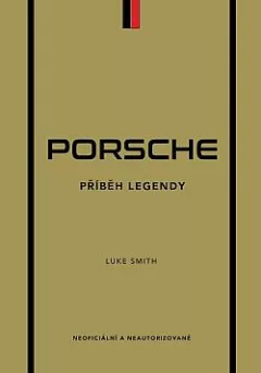 Porsche: Příběh legendy