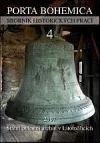 Porta Bohemica. Sborník historických prací 4