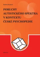 Poruchy autistického spektra v kontextu české psychopedie