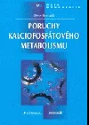 Poruchy kalciofosfátového metabolismu