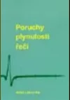Poruchy plynulosti řeči