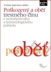 Poškozený a oběť trestného činu z trestněprávního a kriminologického pohledu