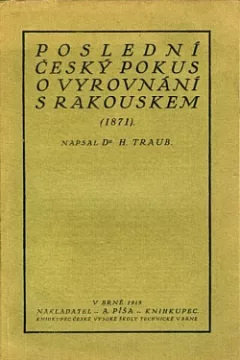 Poslední český pokus o vyrovnání s Rakouskem (1871)
