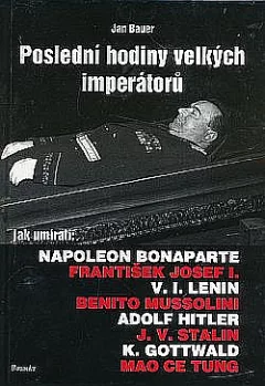 Poslední hodiny velkých imperátorů