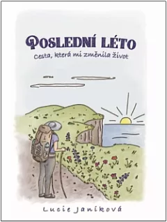 Poslední léto: Cesta, která mi změnila život