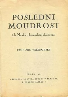 Poslední moudrost čili Nauka o kosmickém duchovnu