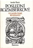 Poslední Rožmberkové (Velmoži české renesance)