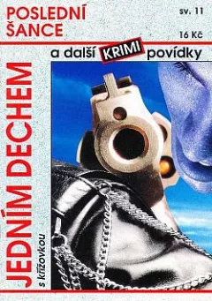 Poslední šance a další krimi povídky