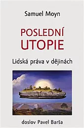 Poslední utopie: Lidská práva v dějinách