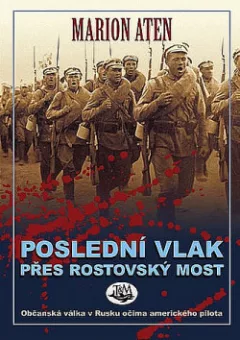 Poslední vlak přes Rostovský most