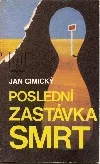 Poslední zastávka smrt