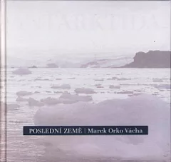 Poslední země: Antarktida